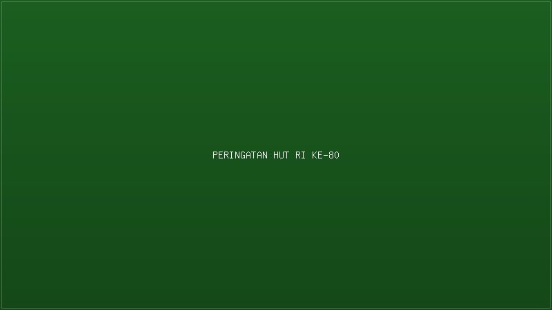 Peringatan Hari Kemerdekaan RI ke-80